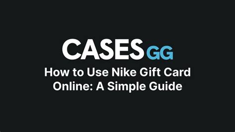 Using Nike Gift Cards Online: A Complete Guide